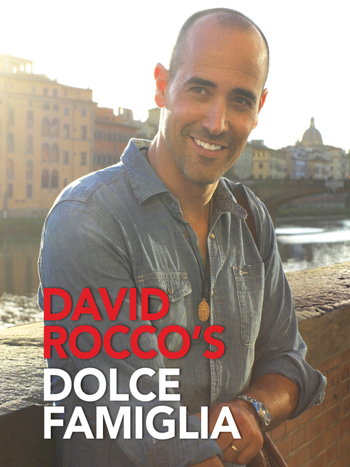 Title details for Dolce Famiglia by David Rocco - Wait list